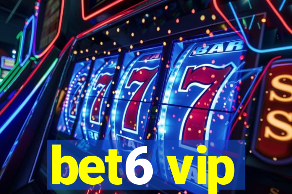 bet6 vip